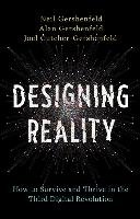 Designing Reality Gershenfeld Neil, Gershenfeld Alan, Cutcher-Gershenfeld Joel