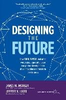 Designing the Future: How Ford, Toyota, and Other World-Class Organizations Use Lean Product Development to Drive Innovation and Transform Their Busin Liker Jeffrey K.