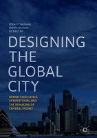 Designing the Global City Freestone Robert, Davison Gethin, Hu Richard