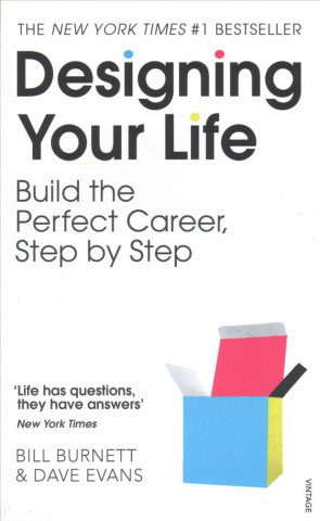 Designing Your Life Burnett Bill, Evans Dave