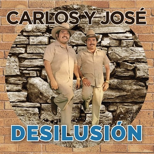 Desilusión Carlos y José