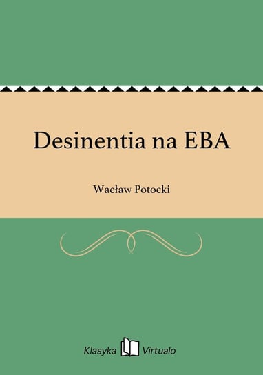 Desinentia na EBA Potocki Wacław
