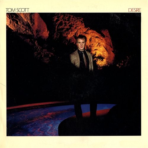 Desire Tom Scott