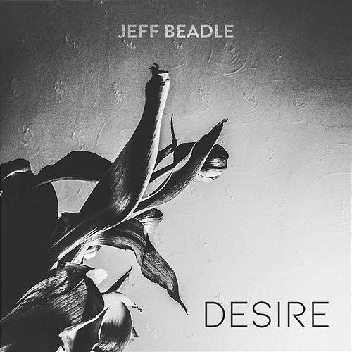 Desire Jeff Beadle