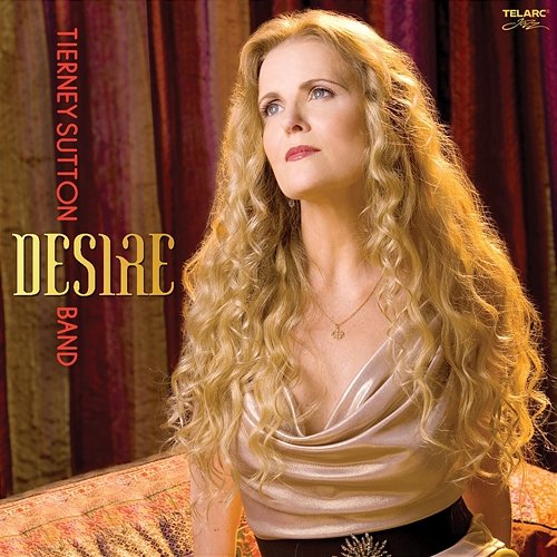 Desire The Tierney Sutton Band