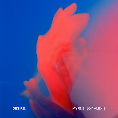 Desire MYRNE, Joy Alexis
