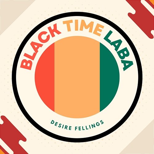 Desire Fellings Black Time Laba