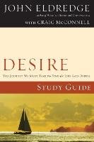 Desire Study Guide Eldredge John