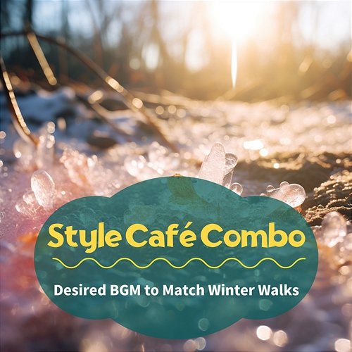 Desired Bgm to Match Winter Walks Style Café Combo