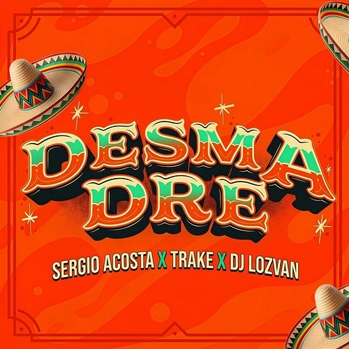 DESMADRE Lozvan, Sergio Acosta, TRAKE
