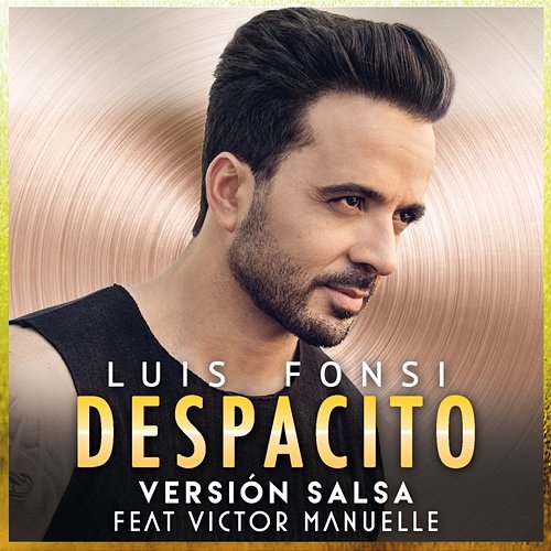 Despacito Luis Fonsi feat. Victor Manuelle