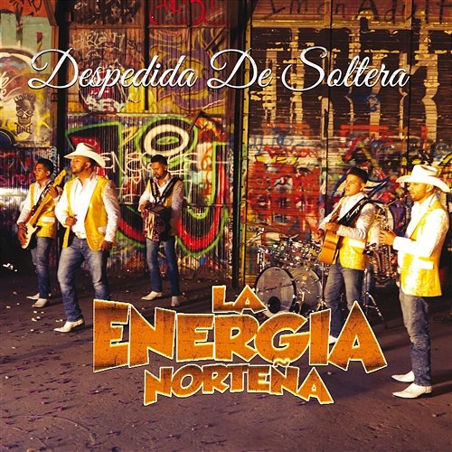 Despedida De Soltera La Energia Norteña