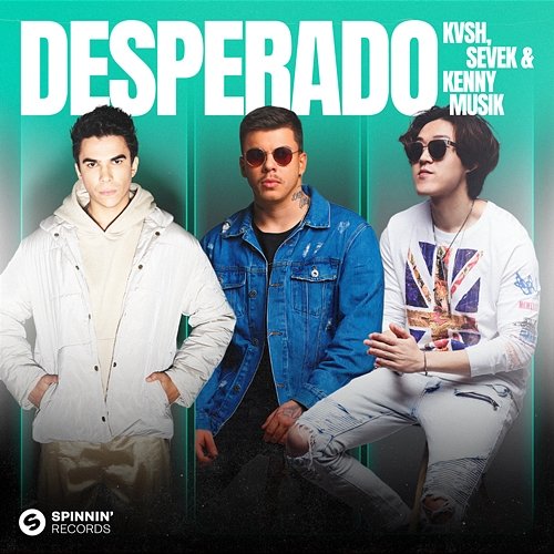 DESPERADO Sevek, KVSH, Kenny Musik