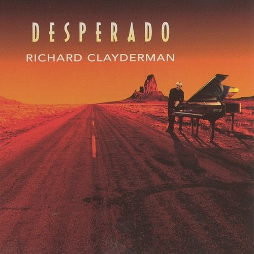 Desperado Richard Clayderman