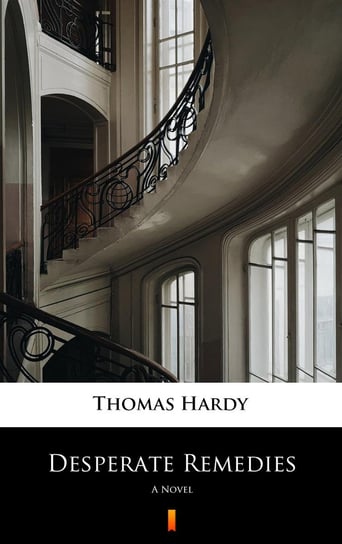 Desperate Remedies Hardy Thomas