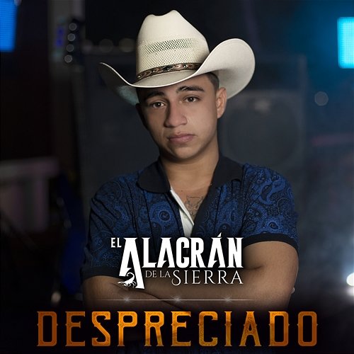 Despreciado El Alacrán De La Sierra