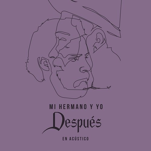 Después Mi Hermano y Yo