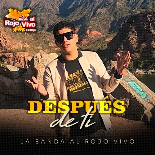 Después De Ti La Banda al Rojo Vivo