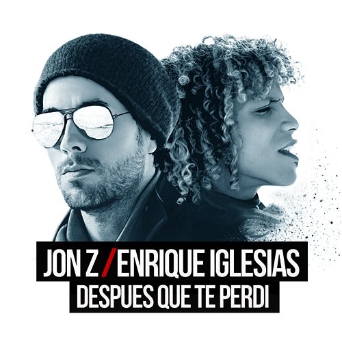DESPUES QUE TE PERDI Jon Z, Enrique Iglesias