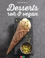 Desserts roh & vegan Stadelmann Anja