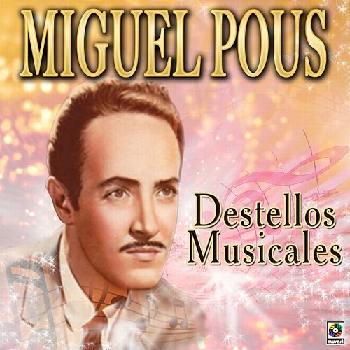 Destellos Musicales Miguel Pous
