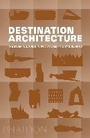 Destination: Architecture Editors Phaidon