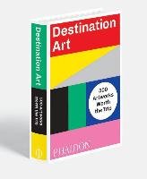 Destination Art Editors Phaidon