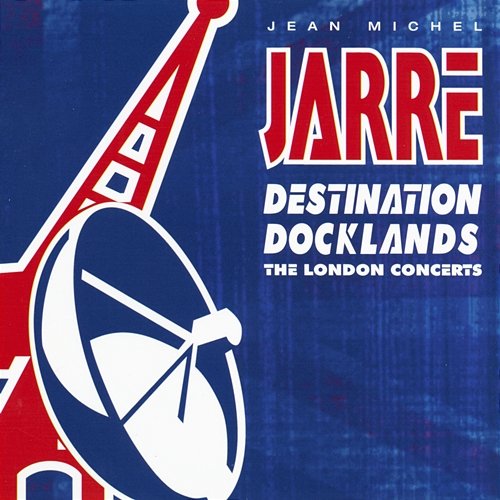 Destination Docklands 1988 Jean-Michel Jarre