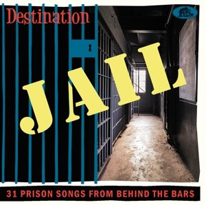 Destination Jail Various Artists