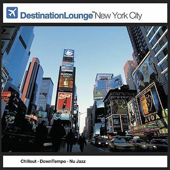Destination Lounge New York City Various Artists