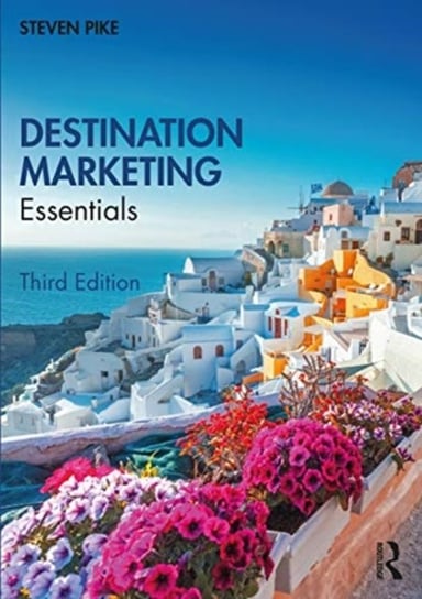 Destination Marketing. Essentials Opracowanie zbiorowe