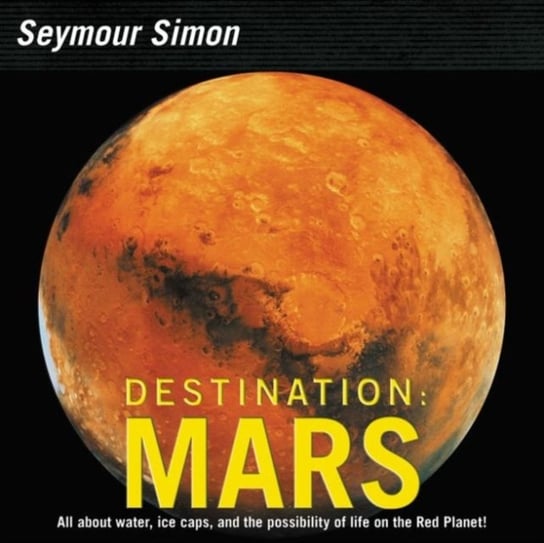 Destination: Mars Simon Seymour