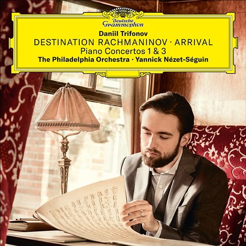 Destination Rachmaninoff: Arrival Daniil Trifonov, The Philadelphia Orchestra, Yannick Nézet-Séguin