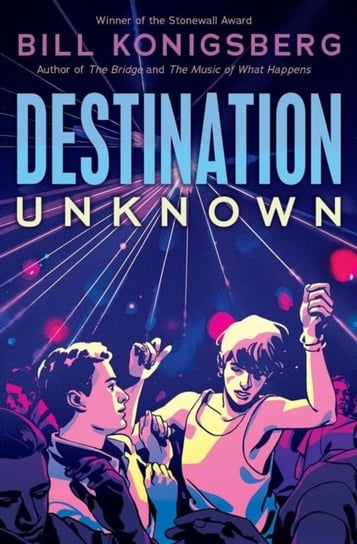 Destination Unknown Bill Konigsberg