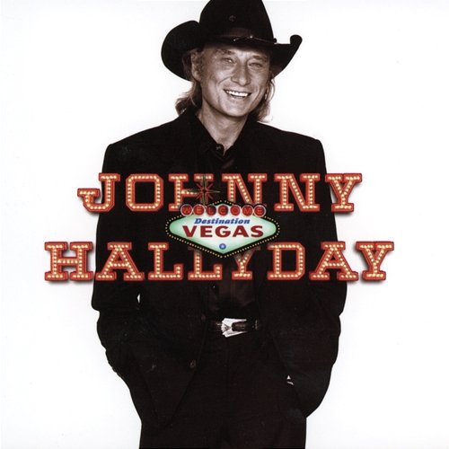 Destination Vegas Johnny Hallyday