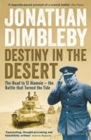 Destiny in the Desert Dimbleby Jonathan