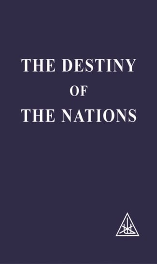 Destiny of the Nations Bailey Alice A.