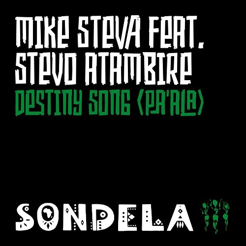 Destiny Song (Pa'ala) Mike Steva feat. Stevo Atambire