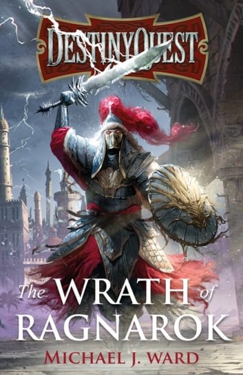 DestinyQuest: The Wrath of Ragnarok Michael J. Ward