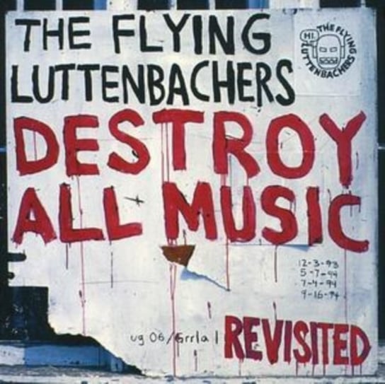 Destroy All Music Revisited The Flying Luttenbachers