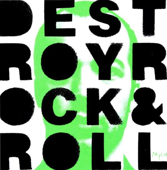 Destroy Rock & Roll Mylo