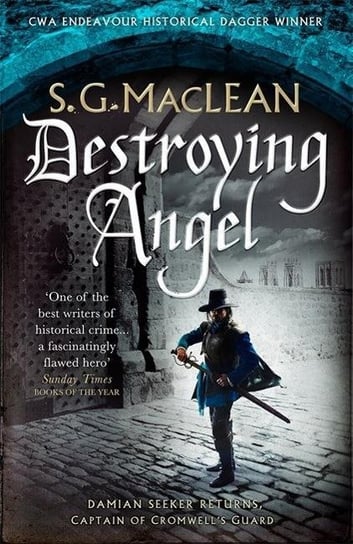 Destroying Angel: Winner of the 2019 CWA Historical Dagger S.G. MacLean