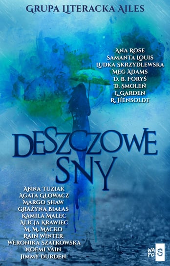 Deszczowe sny Opracowanie zbiorowe
