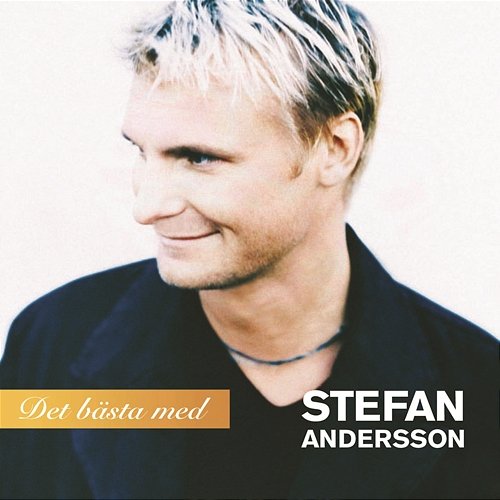 Det bästa med Stefan Andersson