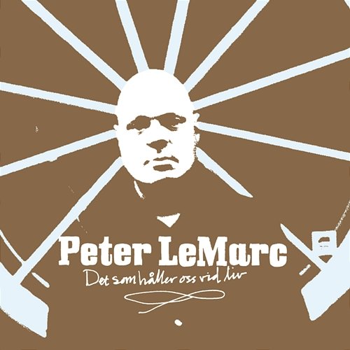 Det som håller oss vid liv Peter Lemarc