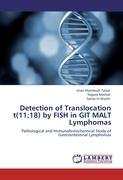 Detection of Translocation t(11;18) by FISH in GIT MALT Lymphomas Talaat Iman Mamdouh, Mashali Nagwa, El-Sheikh Samar