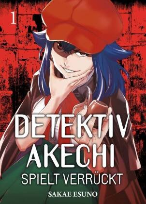Detektiv Akechi spielt verrückt Esuno Sakae