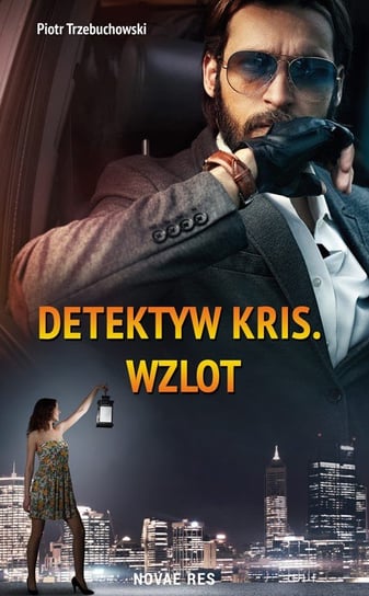 Detektyw Kris. Wzlot Trzebuchowski Piotr