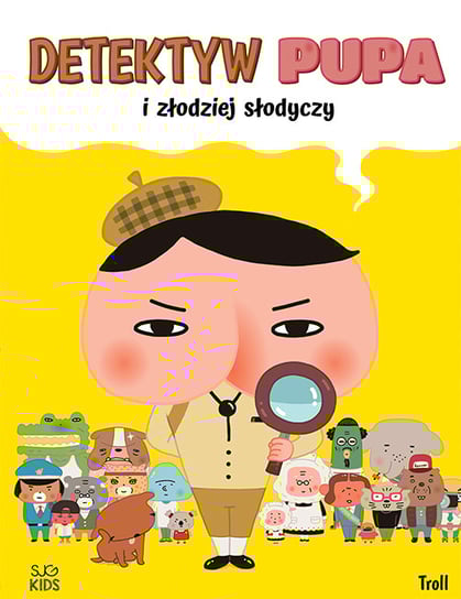Detektyw Pupa i złodziej słodyczy Troll