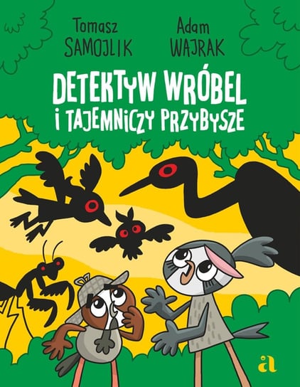 Detektyw Wróbel i tajemniczy przybysze - ebook PDF Samojlik Tomasz, Wajrak Adam